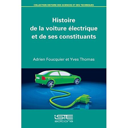 Histoire de la voiture électrique et de ses constituants - Adrien