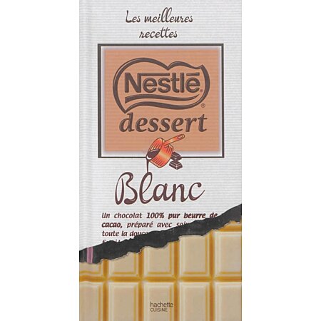 Livre de recettes : Nestlé Dessert - Les meilleures recettes au chocolat -  , Achat, Vente