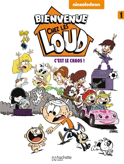 BIENVENUE CHEZ LES LOUD Tome 1 C est le chaos BD au meilleur