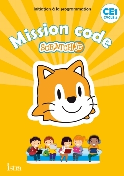 Mission code ! CE1 - Cahier de l'élève - Ed. 2020 - Scratch Jr (Broché ...