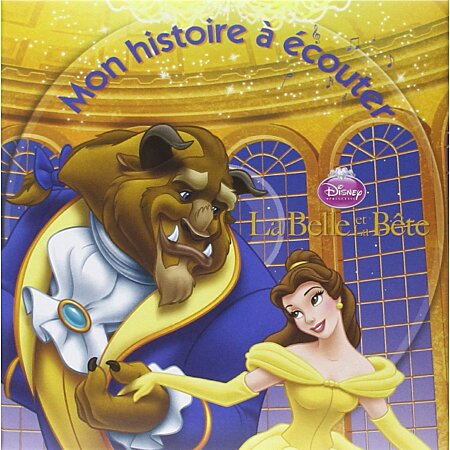LA BELLE ET LA BÊTE - Disney Cinéma - L'histoire du film - Disney  Princesses - - COLLECTIF (EAN13 : 9782017116660)