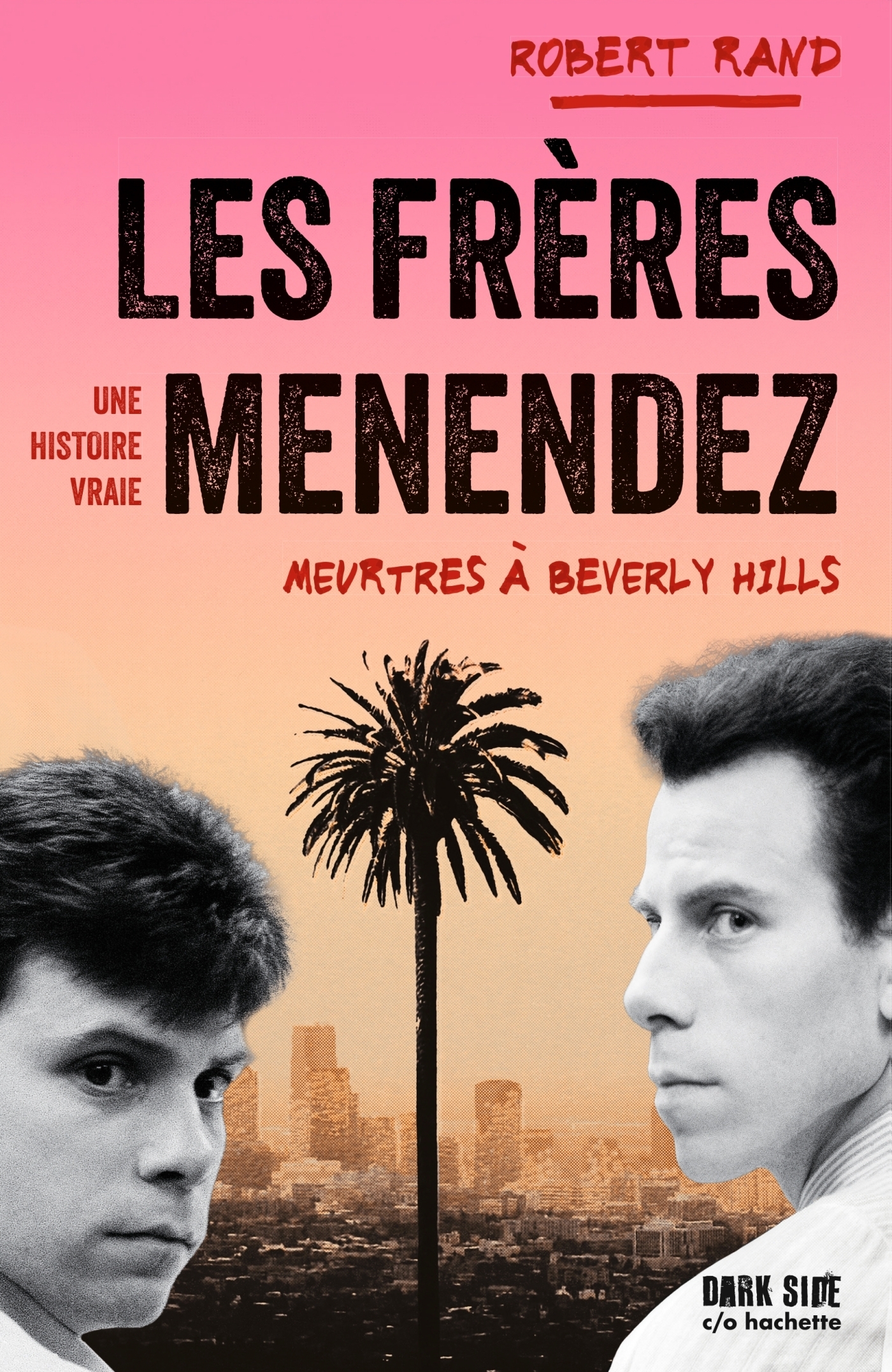 Les frères Menendez Meurtres à Beverly Hills (Broché) au