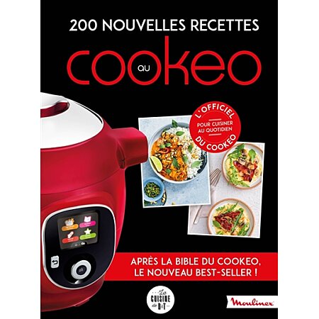 200 nouvelles recettes au Cookeo - Après la bible du cookeo, le nouveau  best-seller ! (Relié) au meilleur prix