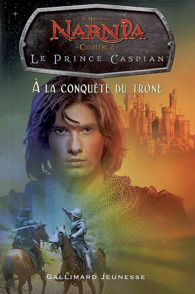 Le monde de Narnia Le prince Caspian Volume 2, A la conquête du