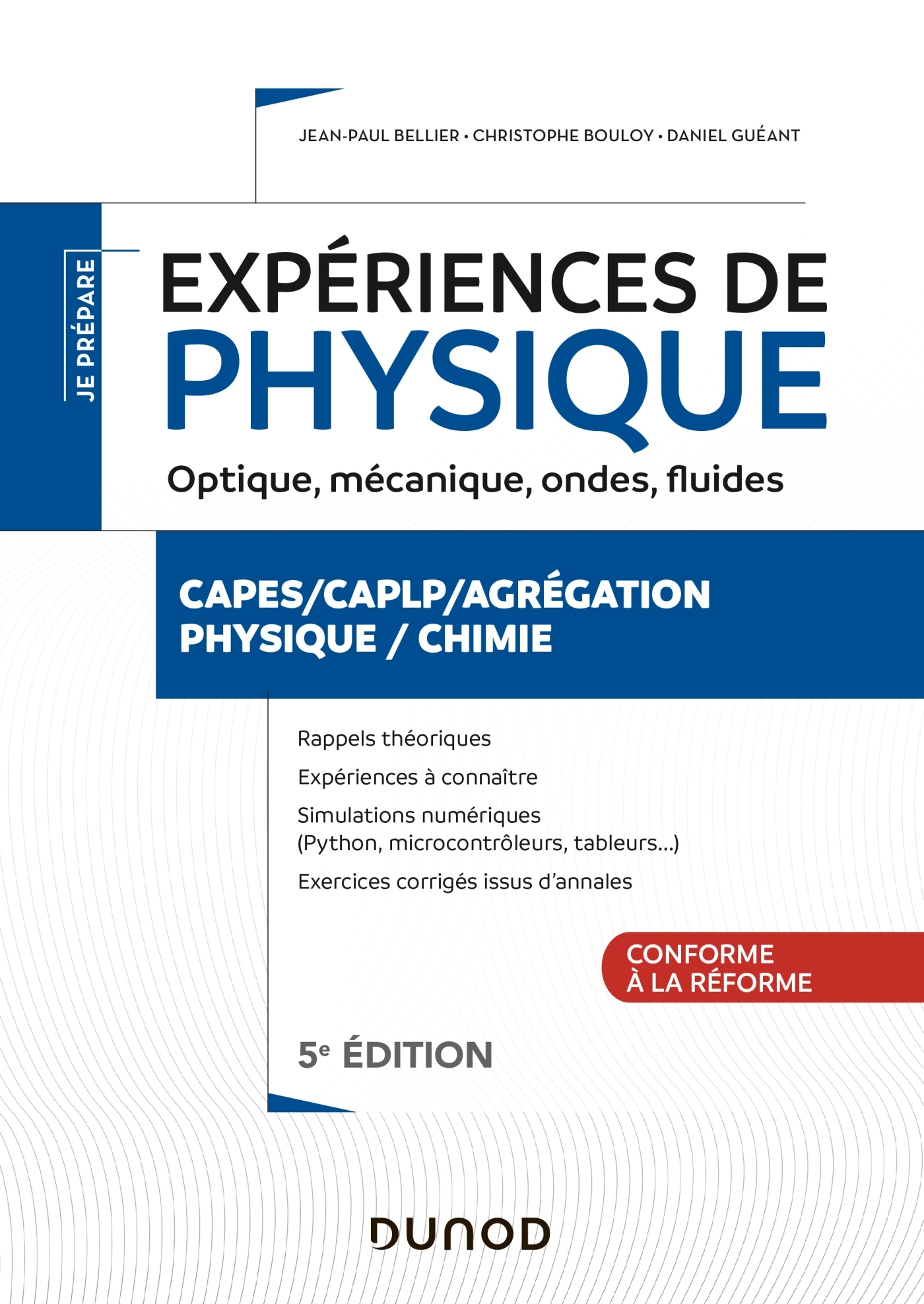 Expériences de physique - Optique, mécanique, ondes, fluides - 5e éd ...