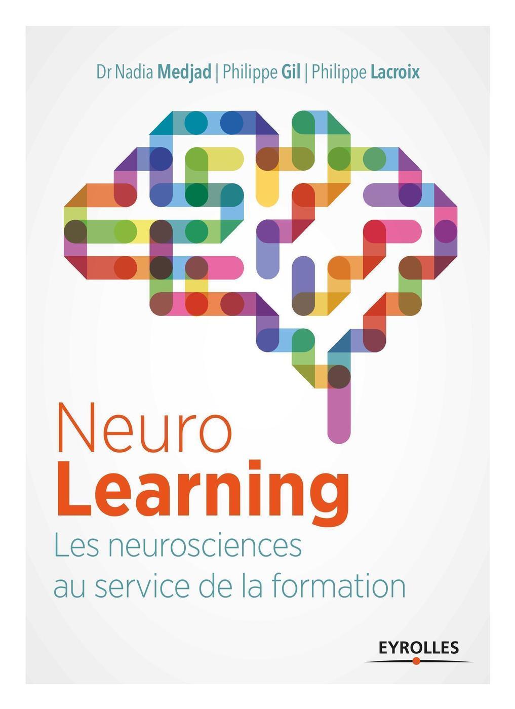 Neurolearning : les neurosciences au service de la formation - LES ...