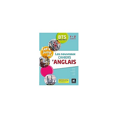 Les nouveaux cahiers d'ANGLAIS - BTS industriels 1re et 2e années - Éd.  2021 - Livre élève
