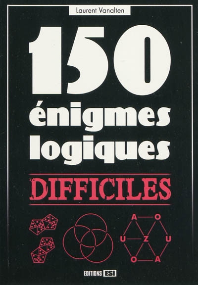 150 énigmes logiques : difficiles (Broché) au meilleur prix | E.Leclerc