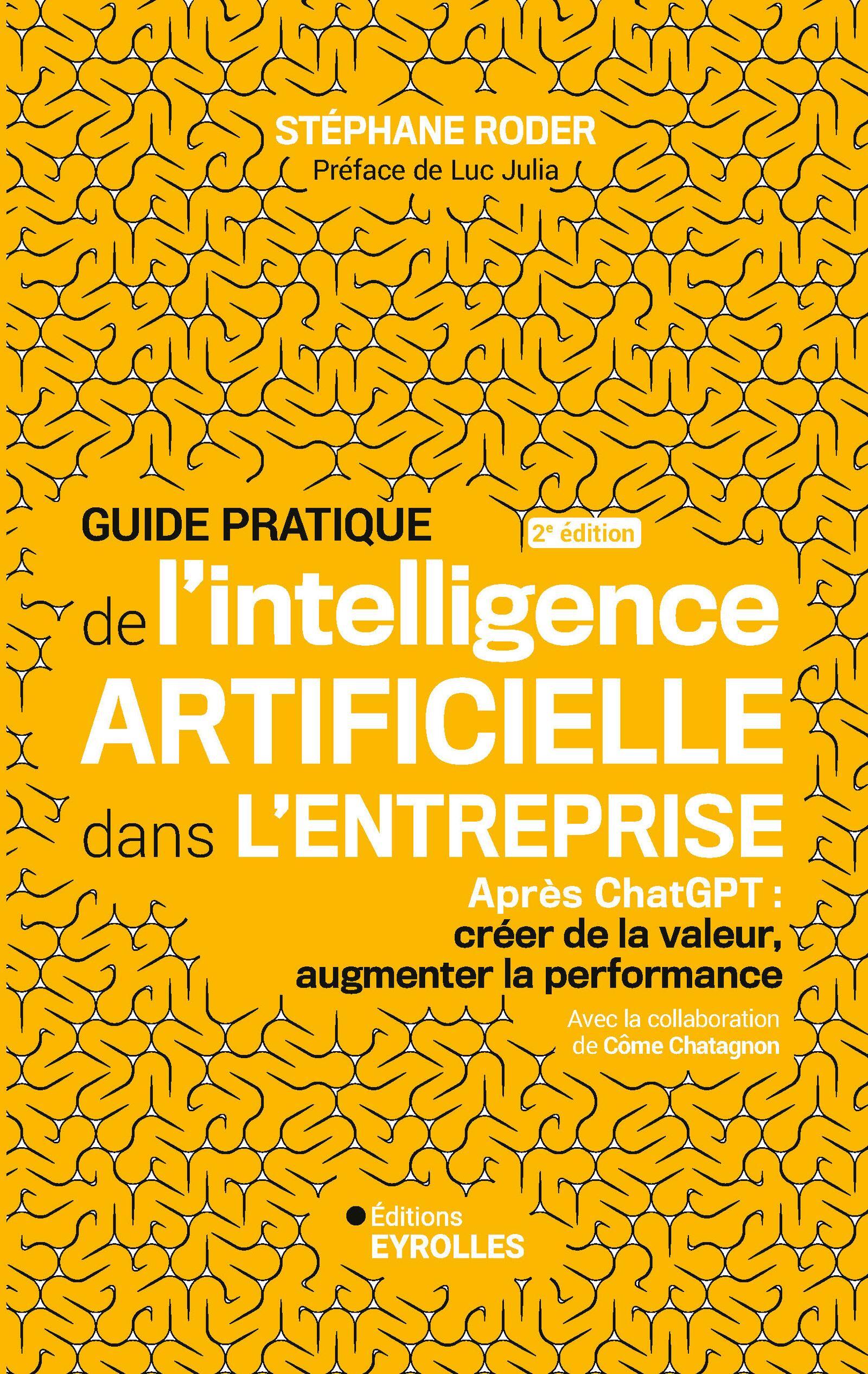 Guide pratique de l'intelligence artificielle dans l'entreprise 2e ...