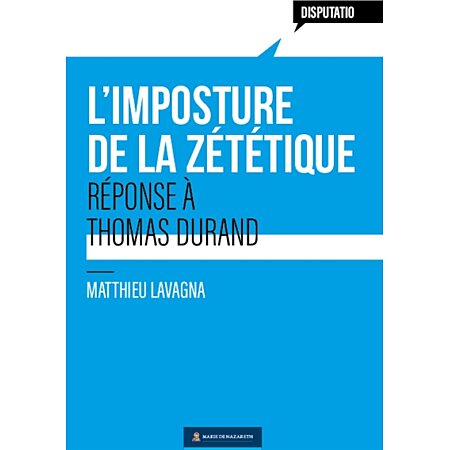 Matthieu Lavagna : Les travers de la zététique - Réponse au livre de Thomas  Durand Dieu, la contre-enquête
