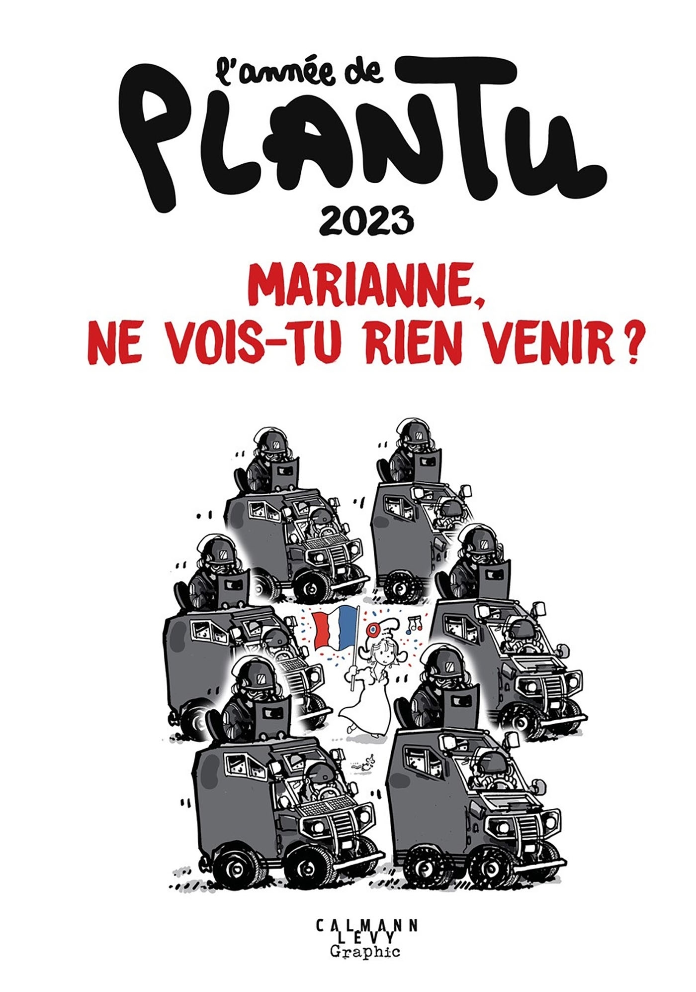2023, L'Année de Plantu 2023, Marianne, ne vois-tu rien venir