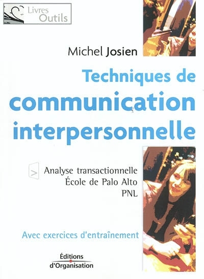 Techniques de communication interpersonnelle (Broché) au meilleur prix ...