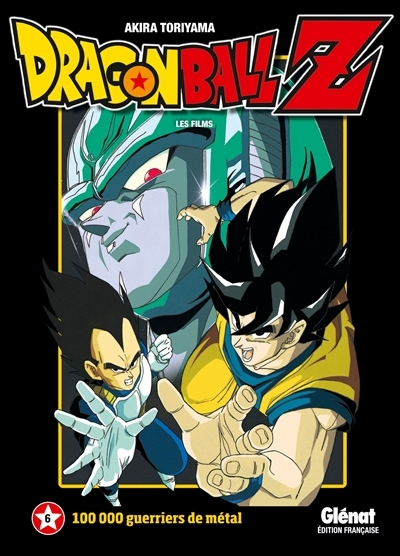 Dragon Ball Z - Film 06 - 100 000 Guerriers De Métal (Manga) Au ...