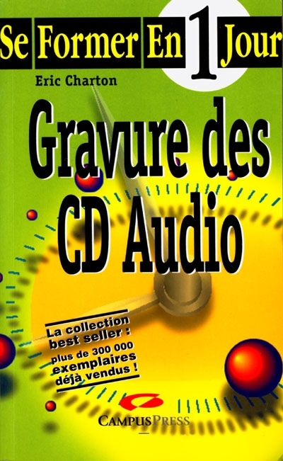 Graver ses cd audio et mp3 - 2501033795 - Livre Informatique