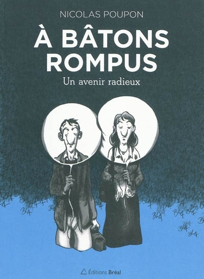A batons rompus - Un avenir radieux (BD) au meilleur prix | E.Leclerc