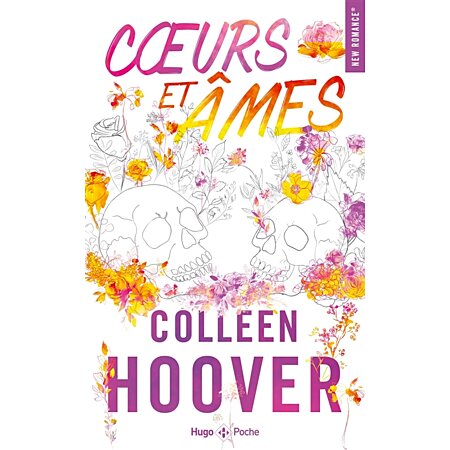 Coeurs et âmes - poche: Hoover, Colleen: 9782755663907