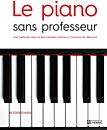 Une histoire du piano (de Stein à Seinway) - Joël RIGAL - Livre