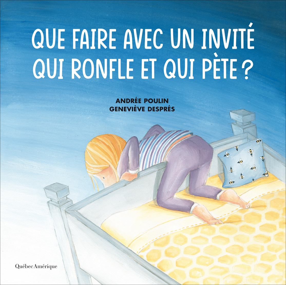 Que faire avec un invité qui ronfle et qui pète ? (Jeunesse) au ...