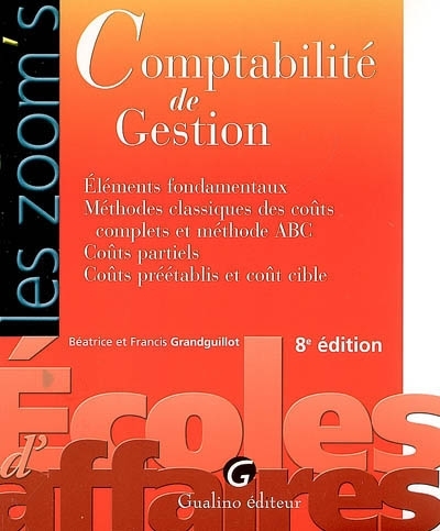 Comptabilité De Gestion : éléments Fondamentaux, Méthodes Classiques ...