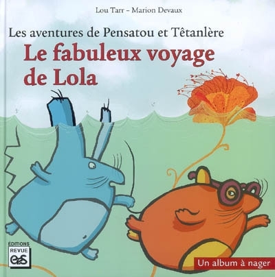 Le Fabuleux Voyage De Lola