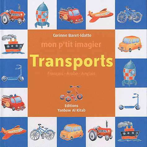Mon p tit imagier : Transports (franCais-arabe-anglais) (Jeunesse) au ...