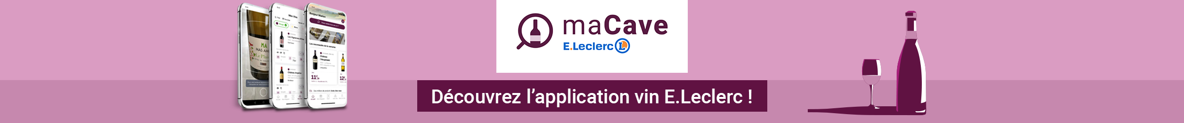 Découvrez l'application maCave E.Leclerc
