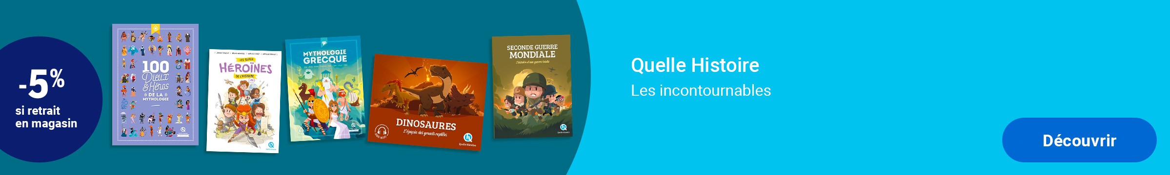 Quelle histoire Les incontournables