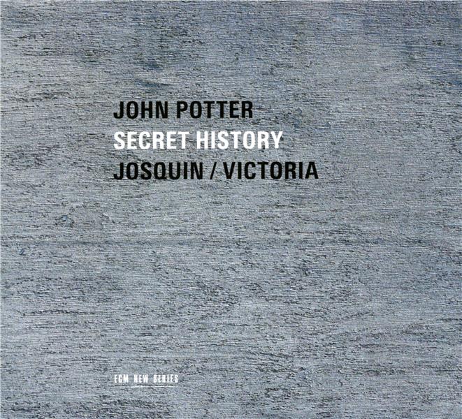Secret history - josquin/ victoria