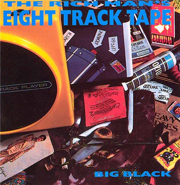 The Rich Man's Eight Track Tape