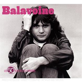 les 50 plus belles chansons : Daniel Balavoine