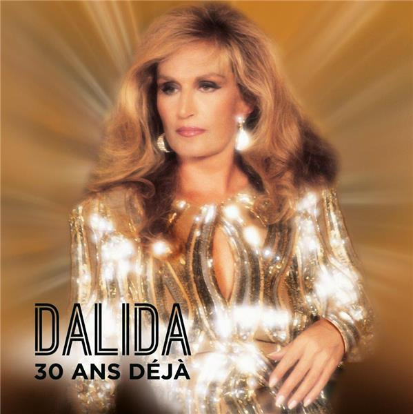 Dalida 30 ans déjà (1987-2017)