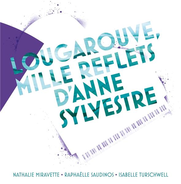 Mille reflets d'Anne Sylvestre
