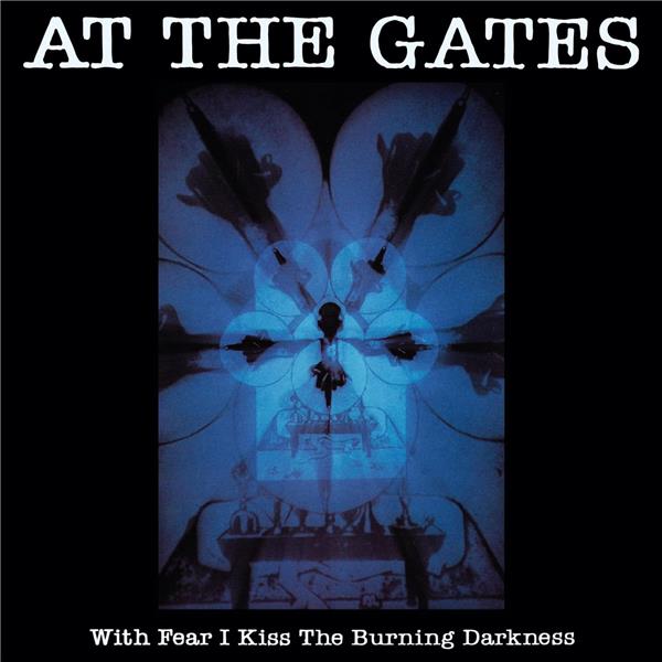 With Fear I Kiss The Burning Darkness