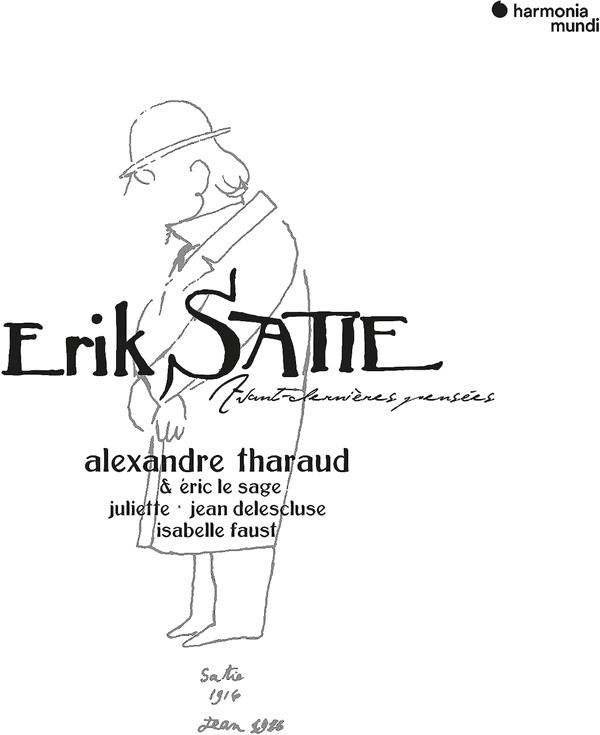 Satie: Avant-dernières pensées