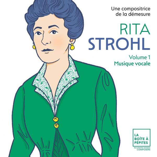 Rita Strohl: Volume 1, Musique vocale