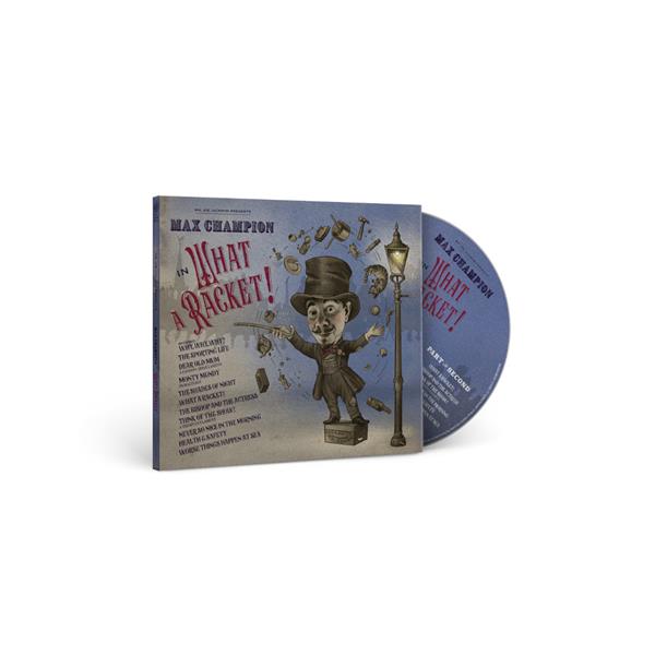 Mr Joe Jackson Presents Max Champion in 'What a Racket!'