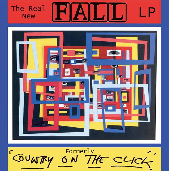 The Real New Fall LP - Formerly Country On The Click