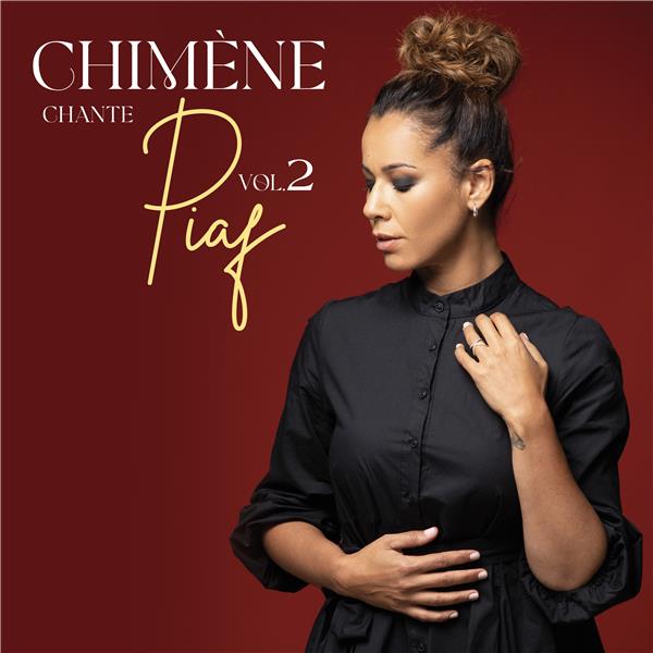 Chimène chante Piaf Volume 2