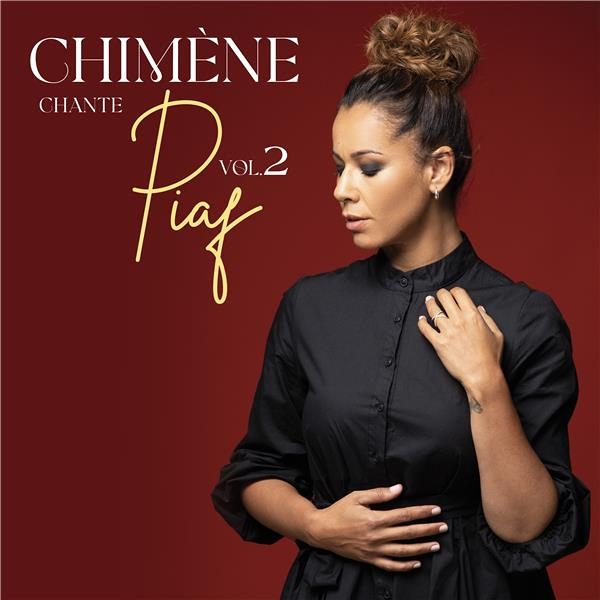 Chimène chante Piaf Volume 2