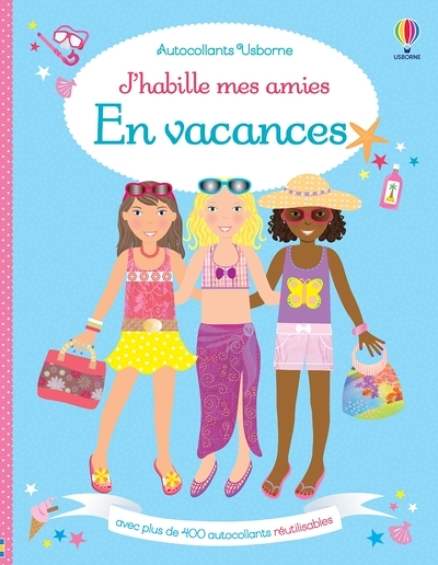 J'habille mes amies - En vacances (Jeunesse)
