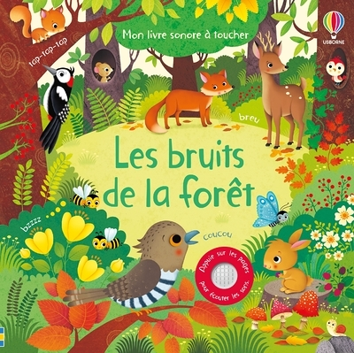 Les bruits de la forêt - Mon livre sonore à toucher (Jeunesse)