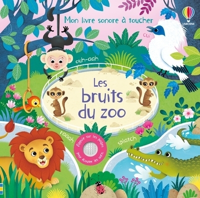 Les bruits du zoo - Mon livre sonore à toucher (Jeunesse)