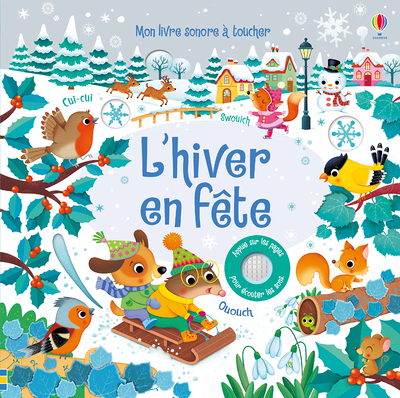 L'hiver en fête - Mon livre sonore à toucher (Jeunesse)