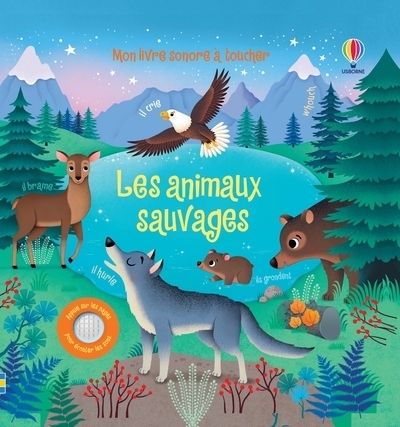 Les animaux sauvages - Mon livre sonore à toucher (Jeunesse)