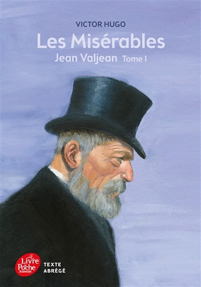 Les misérables - Tome 1 - Jean Valjean - Texte Abrégé (Poche)