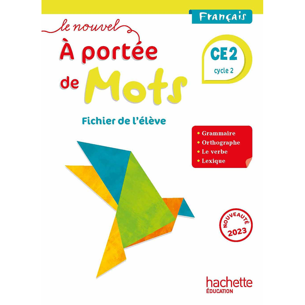 Le nouvel A portée de mots CE2 - Fichier élève - Ed. 2023 (Broché)