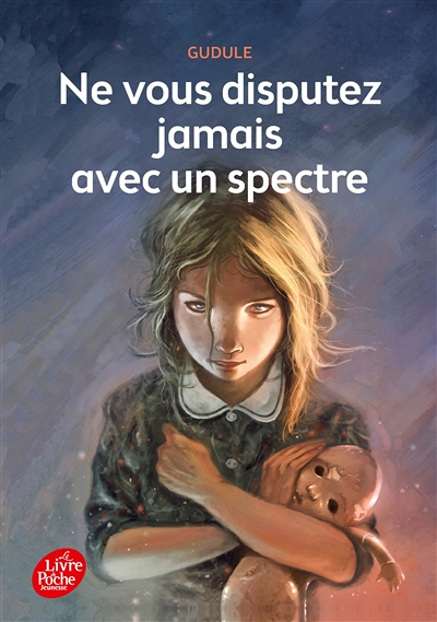 Ne vous disputez jamais avec un spectre (Poche)