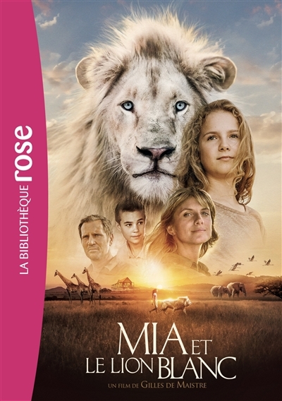 Mia et le lion blanc - Le roman du film (Poche)