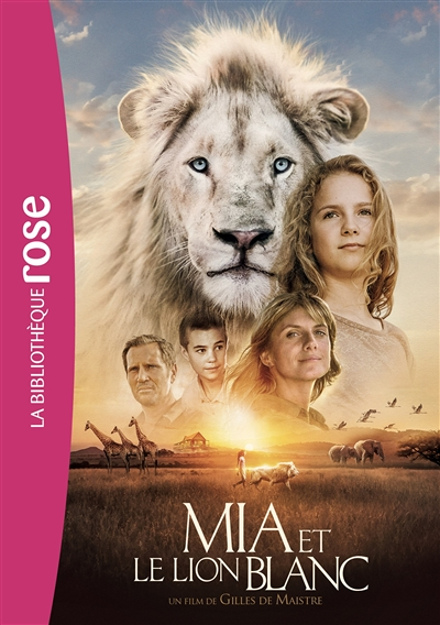 Mia et le lion blanc - Le roman du film (Poche)
