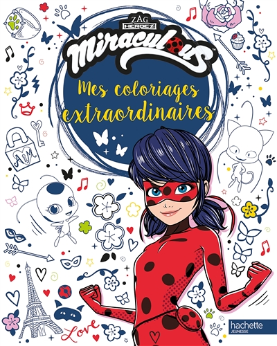 Miraculous - Coloriages extraordinaires (Jeunesse)